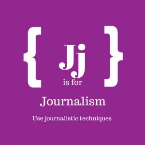 Text reads: J is for journalism