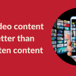 Is Video Content Better Than Written Content?