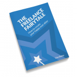 Picture showing the front cover of the book The Freelance Fairytale: How to create your happy ever after by Lisa Slater